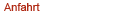 anfahrt